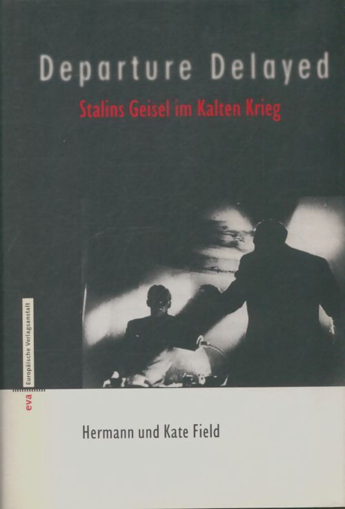 Livrenpoche : Stalins Geisel im Kalten Krieg - Collectif - Livre