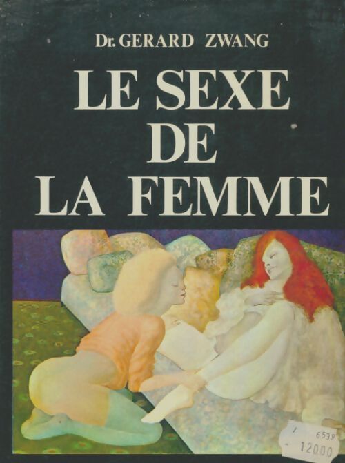 Livrenpoche : Le sexe de la femme - Dr Gérard Zwang - Livre