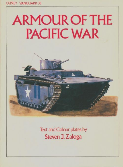 Livrenpoche : Armour of the pacific war - Steven J. Zaloga - Livre