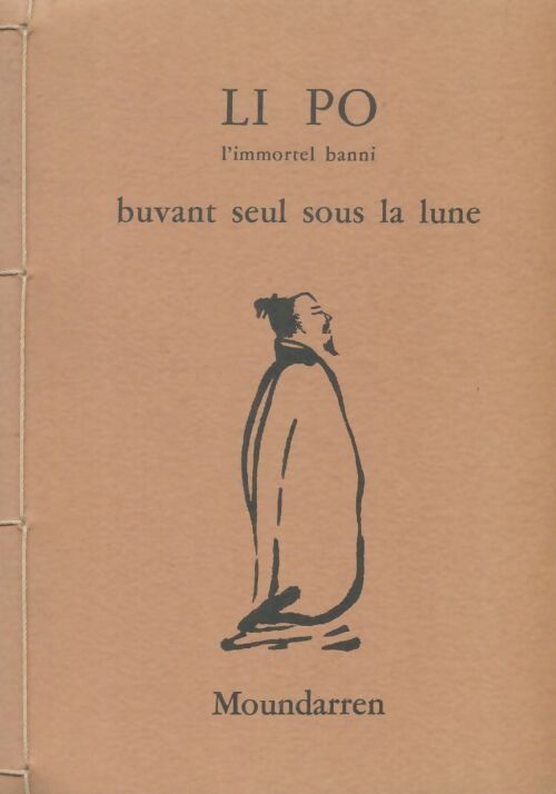 Livrenpoche : Li po-l'immortel banni- buvant seul sous la lune - Li Po - Livre