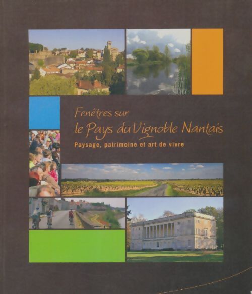Livrenpoche : Fenêtres sur le pays du vignoble nantais - Collectif - Livre
