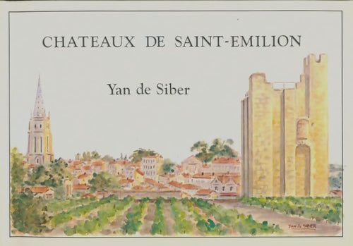 Livrenpoche : Châteaux de Saint-Emilion - Yan De Siber - Livre