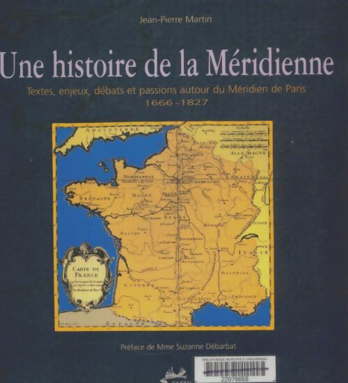 Livrenpoche : Une histoire de la méridienne - Jean-Pierre Martin - Livre
