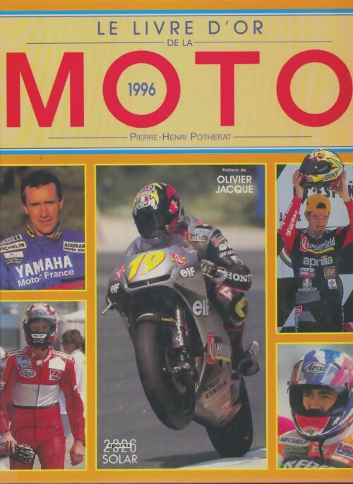 Livrenpoche : Livre d'or de la moto 1996 - Pierre-Henri Potherat - Livre