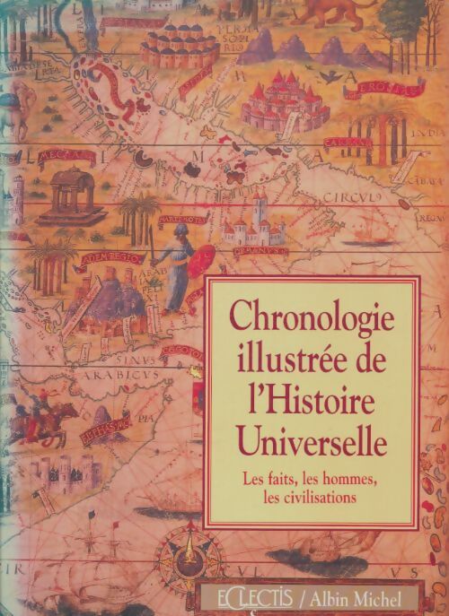 Livrenpoche : Chronologie illustrée de l'histoire universelle - Collectif - Livre