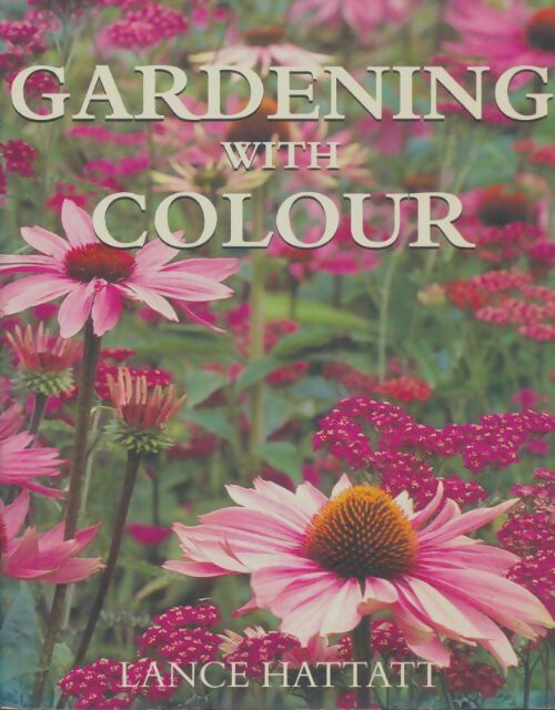 Livrenpoche : Gardening in colour - Lance Hattatt - Livre