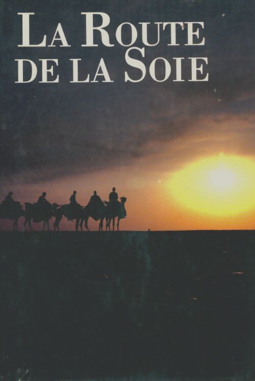 Livrenpoche : La route de la xoie - Judy Bonavia - Livre