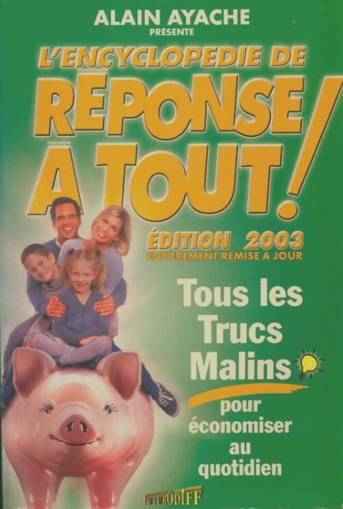 Livrenpoche : L'encyclopédie de réponses à tout ! 2003 - Alain Ayache - Livre