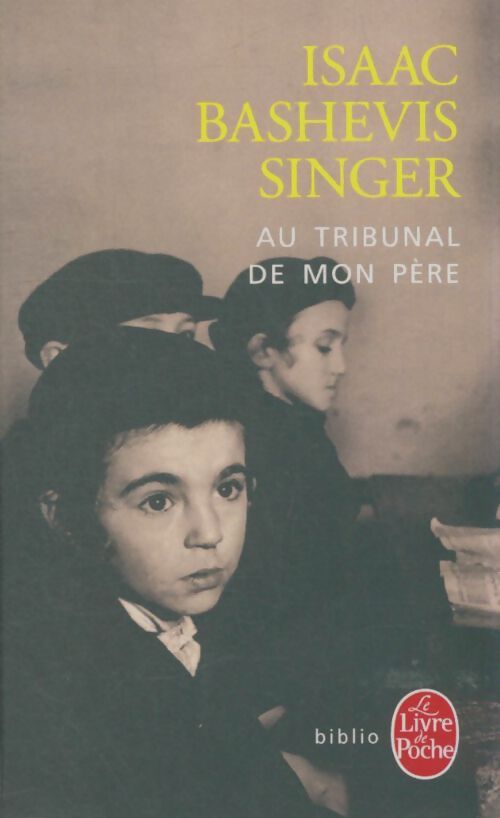 Livrenpoche : Au tribunal de mon père - Isaac Bashevis Singer - Livre