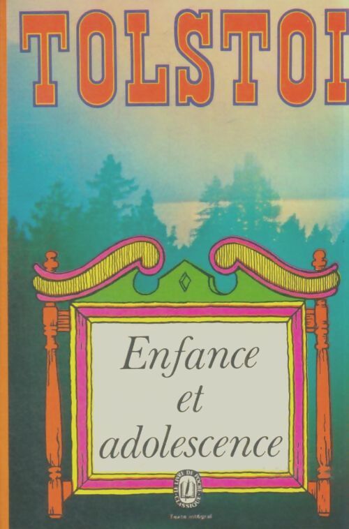 Livrenpoche : Enfance, adolescence, jeunesse - Comte Léon L. Tolstoï - Livre