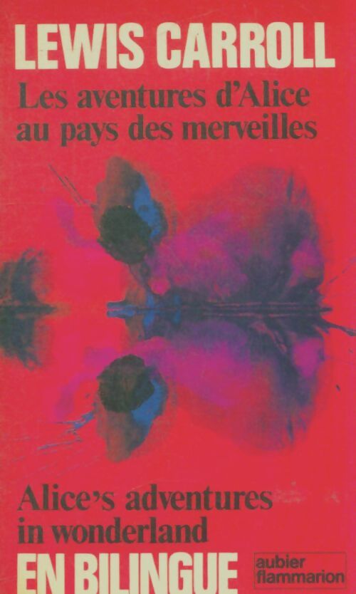 Livrenpoche : Les aventures d'Alice au pays des merveilles / Alice's adventures in wonderland - Lewis Carroll - Livre