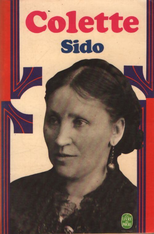 Sido / Les vrilles de la vigne - Colette - Livre
