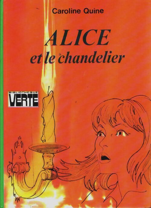 Livrenpoche : Alice et le chandelier - Caroline Quine - Livre