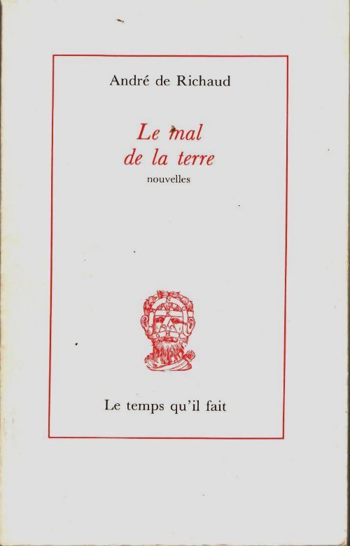 Livrenpoche : Le mal de la terre - André De Richaud - Livre