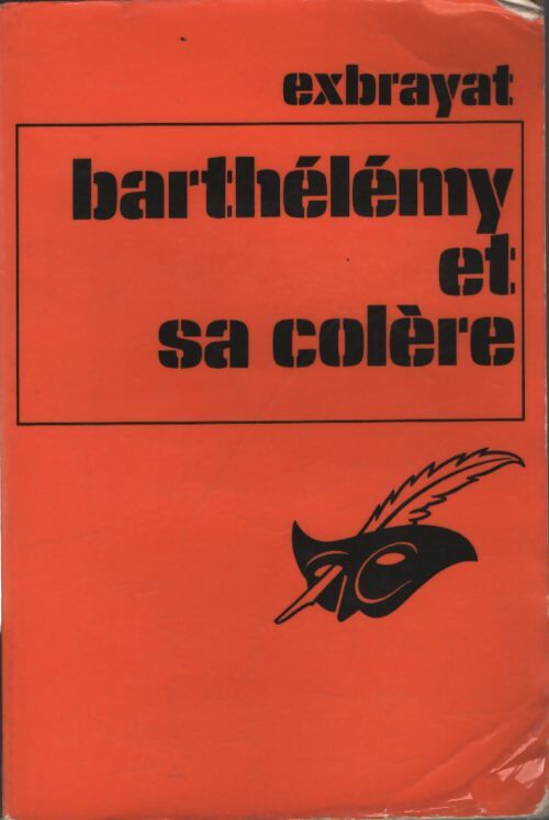 Barthélémy et sa colère - Charles Exbrayat - Livre
