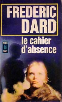 Livrenpoche : Le cahier d'absence - Frédéric Dard - Livre