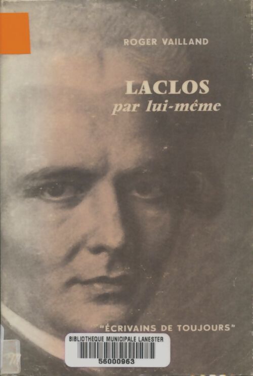 Livrenpoche : Laclos par lui-même - Roger Vailland - Livre
