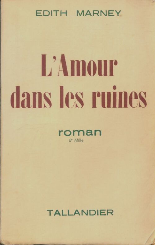 Livrenpoche : L'amour dans les ruines - Edith Marney - Livre