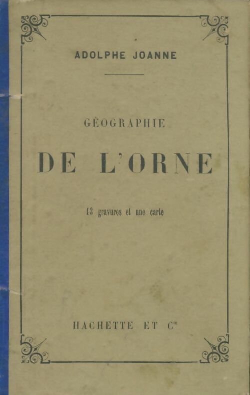 Livrenpoche : Géographie de l'Orne - Adolphe Joanne - Livre