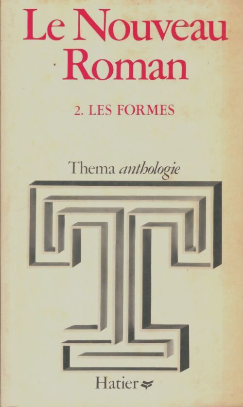 Livrenpoche : Le nouveau roman Tome II : Les formes - Annie Arnaudiès - Livre