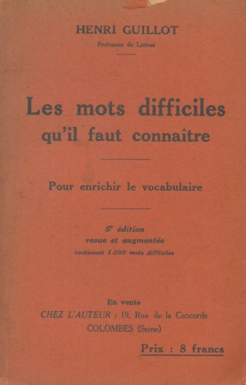 Livrenpoche : Les mots difficiles qu'il faut connaître - Henri Guillot - Livre