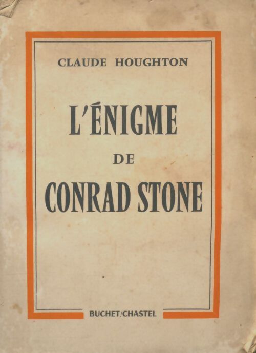 Livrenpoche : L'énigme de Conrad Stone - Claude Houghton - Livre