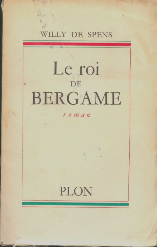 Livrenpoche : Le roi de Bergame - Willy De Spens - Livre