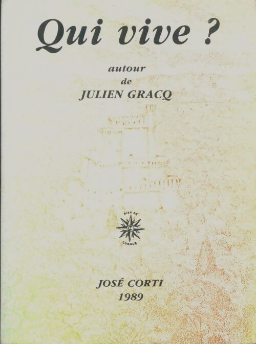Livrenpoche : Qui vive? Autour de Julien Gracq - Collectif - Livre