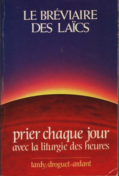 Livrenpoche : Le bréviaire des laïcs : Prier chaque jour - Collectif - Livre