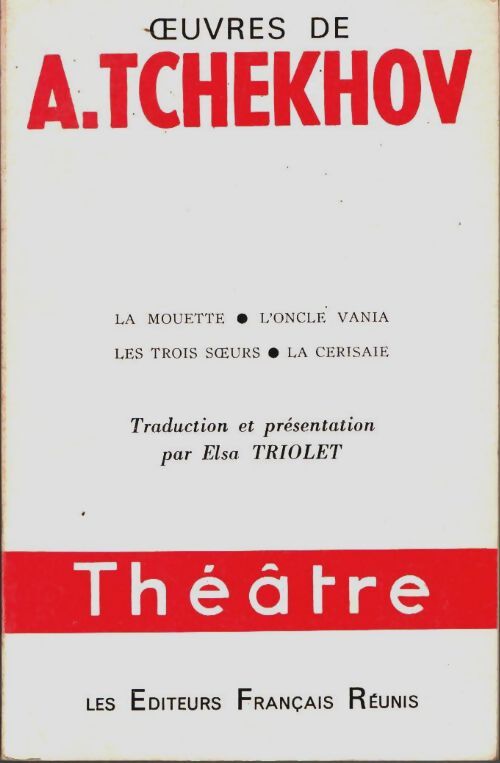 Livrenpoche : Théâtre Tome I : La mouette / L'oncle Vania / Les trois soeurs / La cerisaie - Anton Tchekhov - Livre