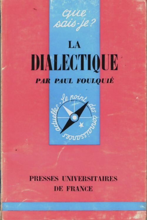Livrenpoche : La dialectique - Paul Foulquié - Livre