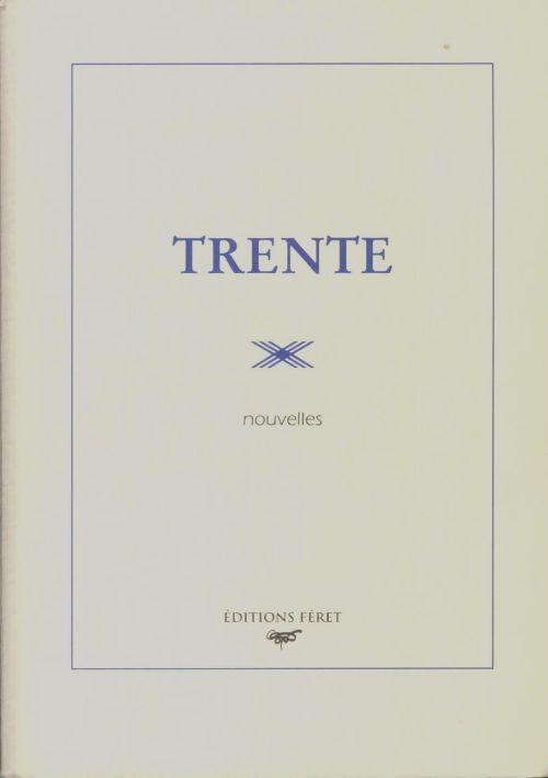 Livrenpoche : Trente - Collectif - Livre