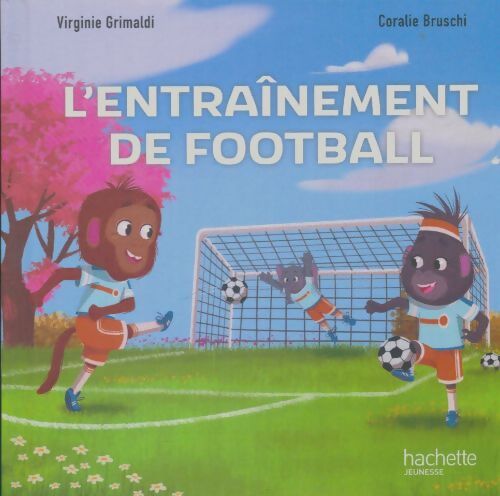 Livrenpoche : L'entreînement de football - Virginie Grimaldi - Livre