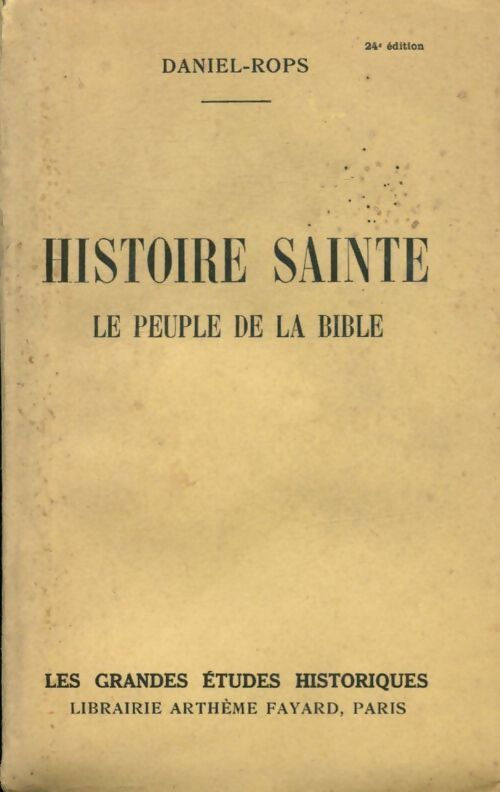 Livrenpoche : Histoire sainte Tome I : Le peuple de la Bible - Daniel-Rops - Livre