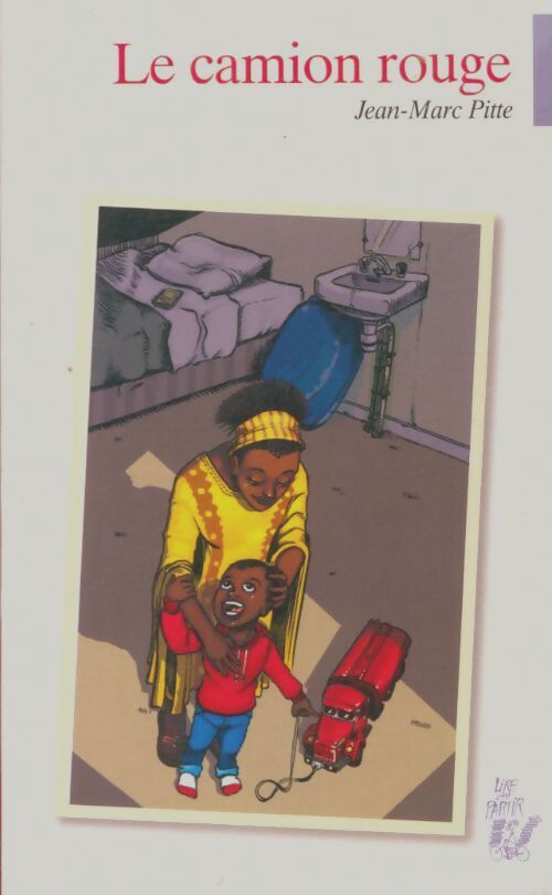 Livrenpoche : Le camion rouge - Jean-Marc Pitte - Livre
