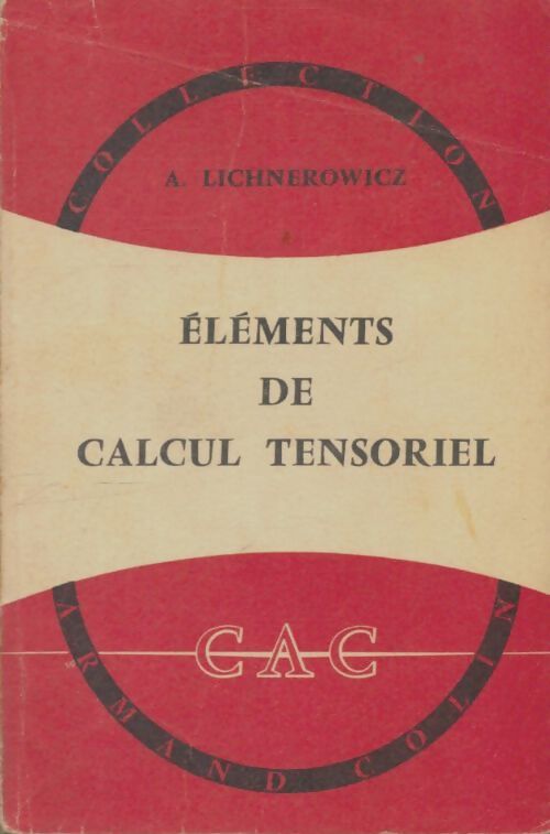 Livrenpoche : Eléments de calcul tensoriel - A. Lichnerowicz - Livre