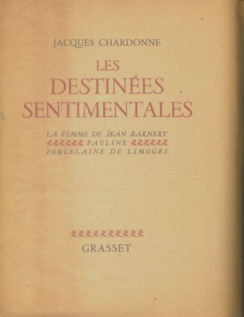 Livrenpoche : Les destinées sentimentales - Jacques Chardonne - Livre