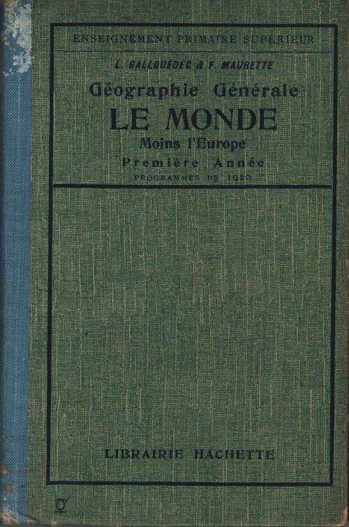 Livrenpoche : Géographie générale : Le monde moins l'Europe, première année - F. L.; Maurette - Livre