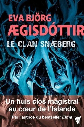 Livrenpoche : Le Clan Snæberg - Eva Björg Ægisdóttir - Livre