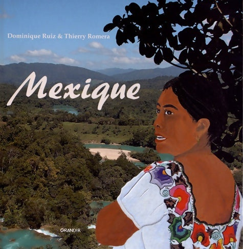 Livrenpoche : Mexique - Dominique Ruiz - Livre