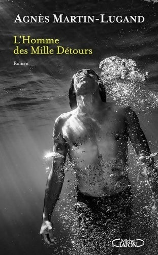 Livrenpoche : L'Homme des Mille Détours - Agnès Martin-Lugand - Livre