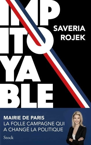 Livrenpoche : Impitoyable : Mairie de Paris : la folle campagne qui a changé la politique - Saveria Rojek - Livre