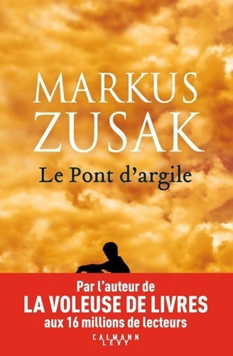 Livrenpoche : Le pont d'argile - Markus Zusak - Livre