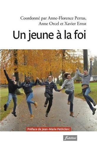 Livrenpoche : Un jeune à la foi - Xavier Ernst - Livre