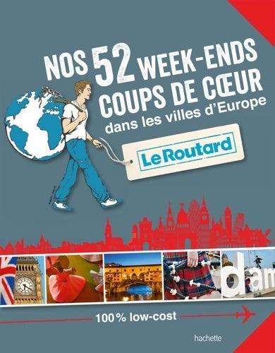 Livrenpoche : Nos 52 week-ends coups de coeur dans les belles villes d'Europe - Le Routard - Livre