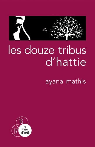 Livrenpoche : Les douze tribus d'Hattie - Ayana Mathis - Livre