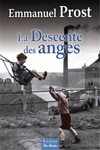 Livrenpoche : Descente des anges - Prost E. - Livre