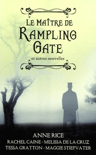 Livrenpoche : Le Maître de Rampling Gate - Recueil - Anne Rice - Livre
