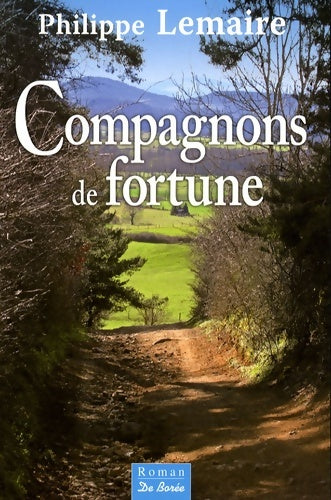 Livrenpoche : Compagnons de fortune - Philippe Lemaire - Livre
