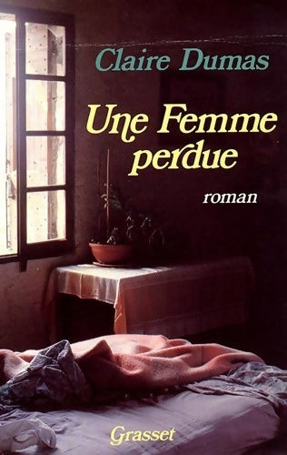 Livrenpoche : Une femme perdue - Claire Dumas - Livre